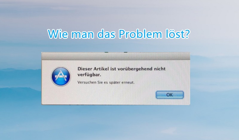 Mac OS X Installation dieser Artikel ist vorübergehend nicht verfügbar