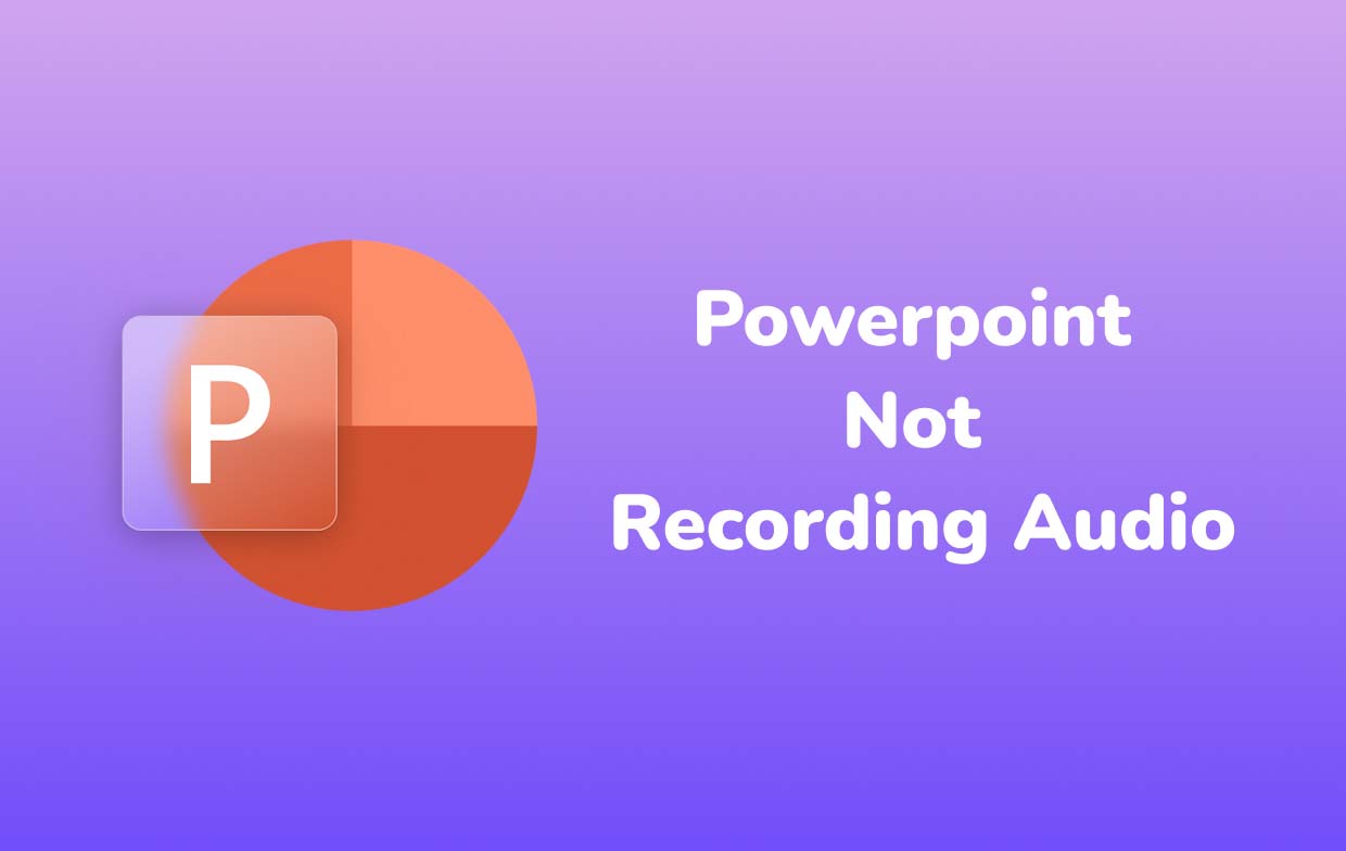 PowerPoint zeichnet kein Audio auf