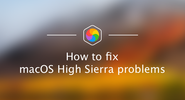 Beheben Sie Macos High Sierra Probleme