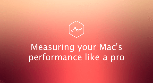 Mac-Leistung messen