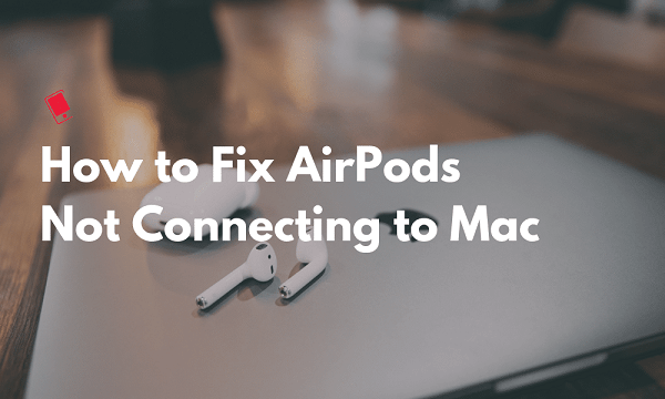 Fix Airpods nicht mit dem Mac verbinden