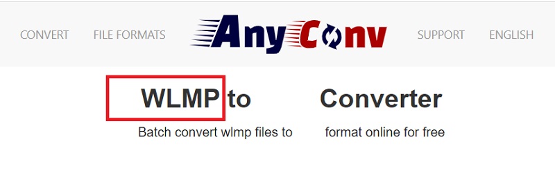 Verwenden Sie Anyconv, um WLMP-Dateien zu konvertieren