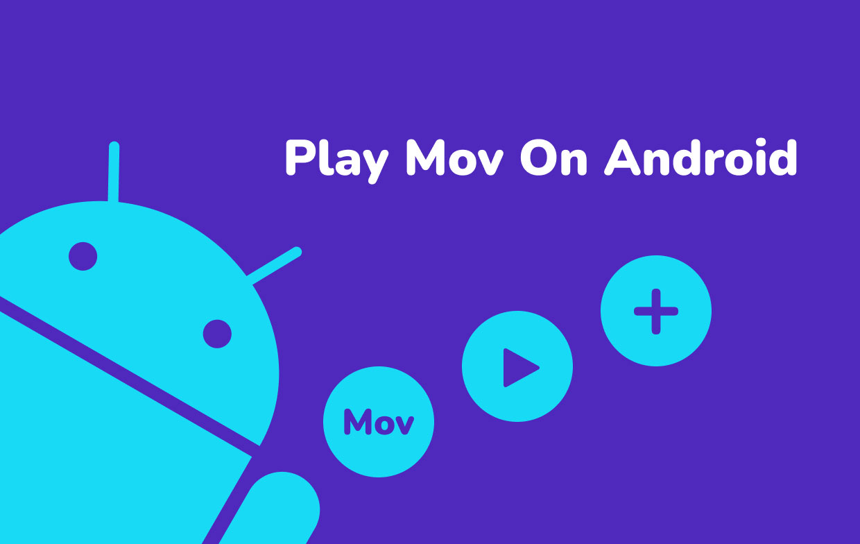 So spielen Sie MOV auf Android